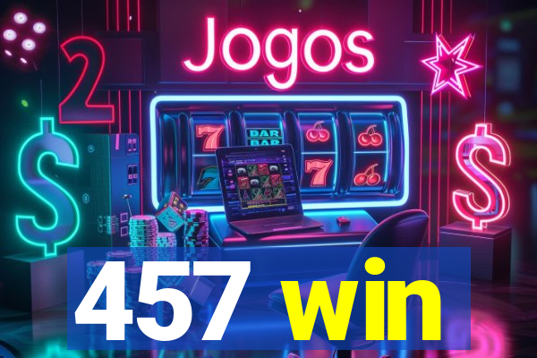 457 win